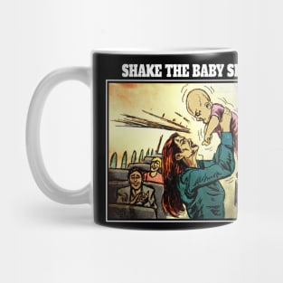 Shake The Baby Mug